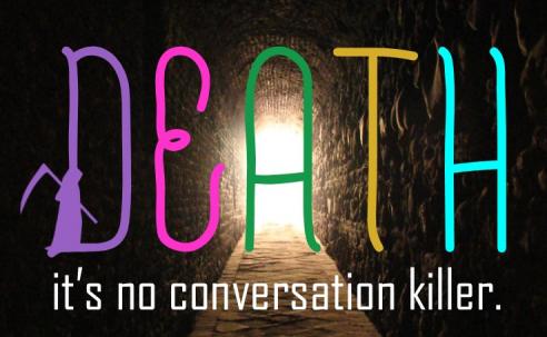 Death: It's No Conversation Killer
