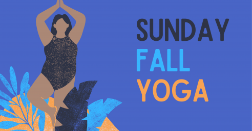 Sunday Fall Yoga,  accompanied by illustration of person in tree pose, surrounded by foliage