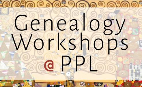 Genealogy Workshops @PPL with Tree of Life background