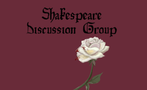 Shakespeare Discussion Group White Rose Tinged with Blood