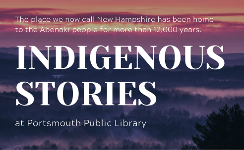 Indigenous Stories at the Portsmouth Public Library