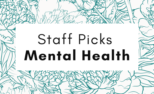 Staff Picks Mental Health