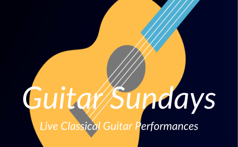 Guitar Sundays Live classical guitar performances guitar