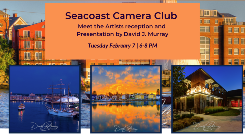 Seacoast Camera Club David J. Murray Presentation Purposeful Portsmouth Photography