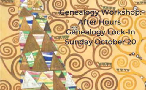 Genealogy Workshop After Hours Lock In